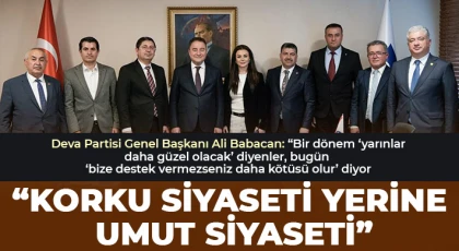 “Korku siyaseti yerine umut siyaseti”