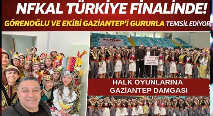 NFKAL Türkiye Finalinde! Görenoğlu ve Ekibi Gaziantep’i Gururla Temsil Ediyor