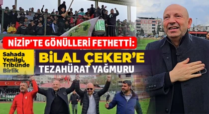 Nizipspor Maçı Sonrası Coşku: Taraftardan Bilal Çeker’e Çağrı