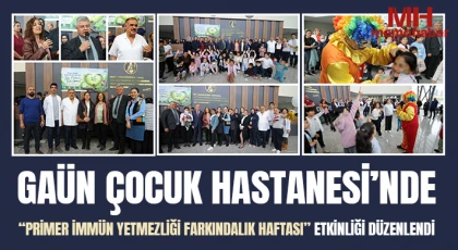 GAÜN Çocuk Hastanesi’nde “Primer İmmün Yetmezliği Farkındalık Haftası” Etkinliği Düzenlendi