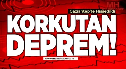 Gaziantepliler güne depremle uyandı!