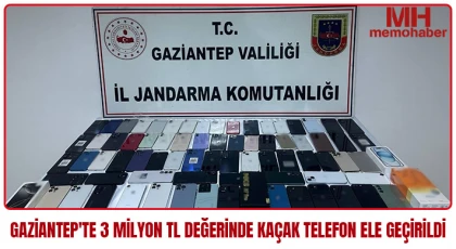 Gaziantep'te 3 milyon TL değerinde kaçak telefon ele geçirildi