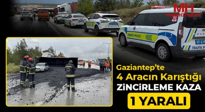 Gaziantep’te 4 aracın karıştığı zincirleme kaza: 1 yaralı