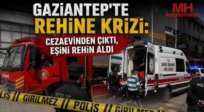 Gaziantep'te Cezaevinden Çıkan Şahıs Dehşet Saçtı