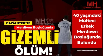 Gaziantep'te gizemli ölüm!