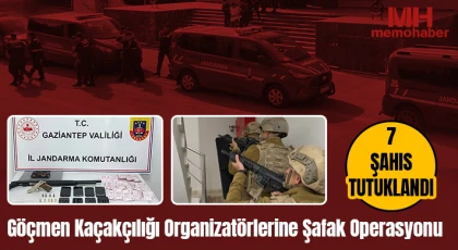 Gaziantep'te göçmen kaçakçılığı organizatörlerine şafak operasyonu