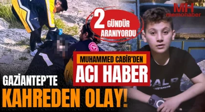 Gaziantep’te Kahreden Olay! Kayıp Çocuğun Cansız Bedeni Bulundu