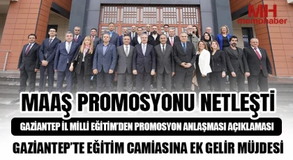 Gaziantep’te Öğretmenlere Promosyon Müjdesi