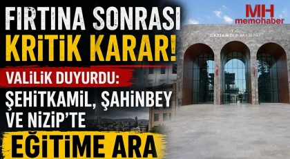 Gaziantep'te okullar tatil! Valilikten yeni açıklama 