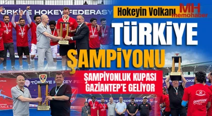 Hokeyin Volkanı Türkiye Şampiyonu, Şampiyonluk Kupası Gaziantep’e Geliyor