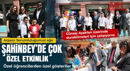 Şahinbey’de çok özel etkinlik