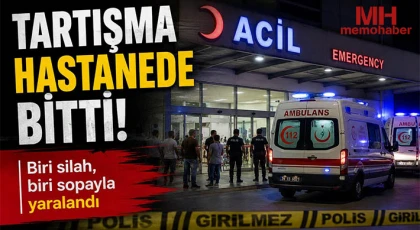 Gaziantep'te tartışma hastanede bitti: Biri silah, biri sopayla yaralandı!