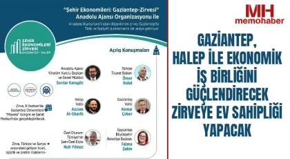 Gaziantep, Halep ile Ekonomik İş Birliğini Güçlendirecek Zirveye Ev Sahipliği Yapacak