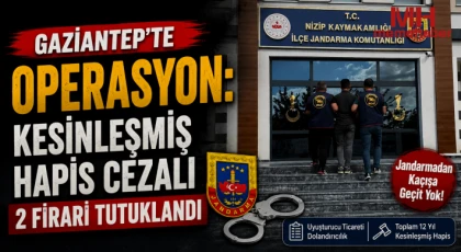 Gaziantep'te Jandarmadan Kaçışa Geçit Yok: 2 Hükümlü Yakalandı
