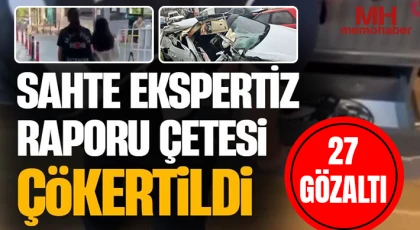 Gerçeğe aykırı ekspertiz raporu düzenleyen çeteye operasyon: 27 gözaltı