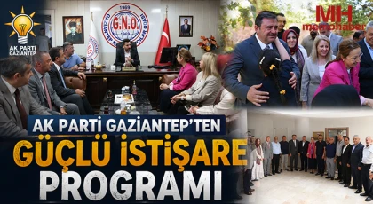 AK Parti Gaziantep’ten Güçlü İstişare Programı