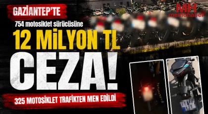 Gaziantep'te 754 motosiklet sürücüsüne 12 milyon TL ceza