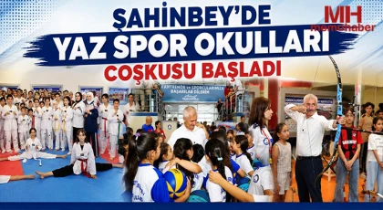 ŞAHİNBEY'DE YAZ SPOR OKULLARI COŞKUSU BAŞLADI