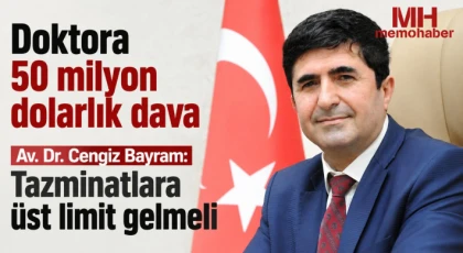 Av. Dr. Cengiz Bayram: Tazminatlara üst limit gelmeli