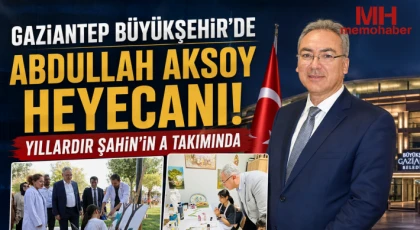 Gaziantep Büyükşehir'de Abdullah Aksoy heyecanı