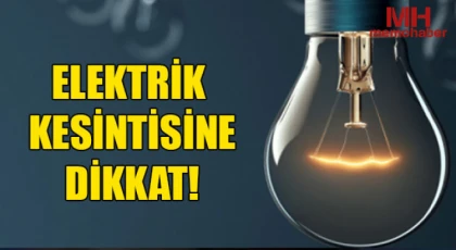 Gaziantep'te 11 Ağustos'ta Elektrik Kesintisi Olacak Yerler