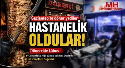 Gaziantep'te dönercide kâbus! Döner yediler hastanelik oldular 