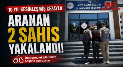 Kesinleşmiş 10 yıl cezayla aranan 2 şahıs yakalandı