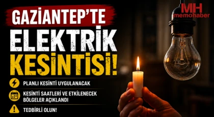 Gaziantep'te 24 Eylül'de Elektrik Kesintisi Olacak Yerler