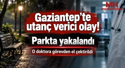 Gaziantep'te parkta utanç verici olay! Gözaltına alınan doktora görev şoku