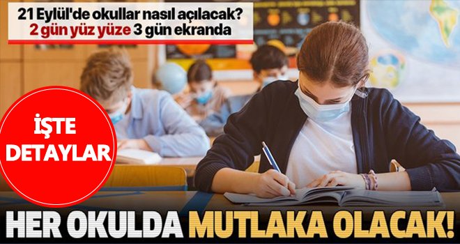 21 Eylül'de okullar nasıl açılacak?