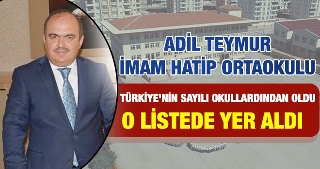 Adil Teymur İmam Hatip Ortaokulu Türkiye çapında isim yaptı 