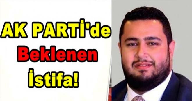 AK Parti Gaziantep'te şok istifa! O başkan görevden alındı