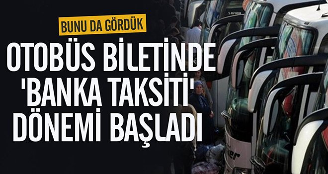 Artık otobüs biletleri iki ayda ödenebilecek