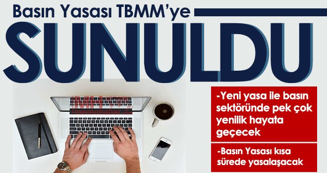 Basın Yasası TBMM’ye sunuldu