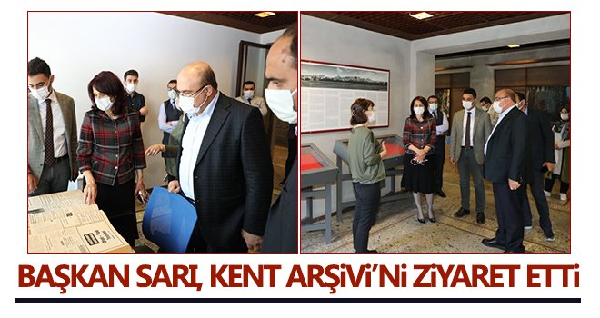 Başkan Sarı, Gaziantep Kent Arşivi ve Sanat Merkezini ziyaret etti