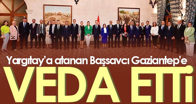 Başsavcı Sekücü, Gaziantep'e veda etti