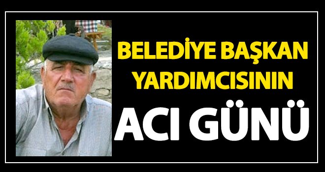 Belediye Başkan Yardımcısı Uğur’un babası hayatını kaybetti