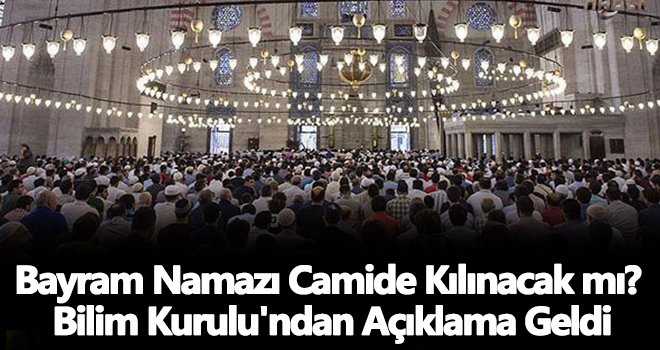 Bilim Kurulu Üyesinden Kurban Bayramı Namazı açıklaması