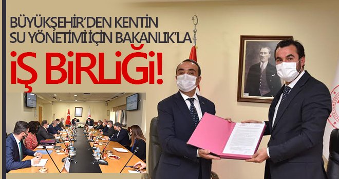 Büyükşehir'den kentin su yönetimi için bakanlıkla iş birliği