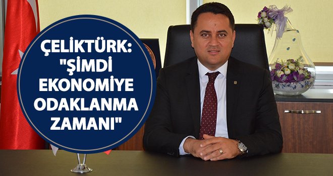 Çeliktürk, yerel seçim sonuçlarını değerlendirdi