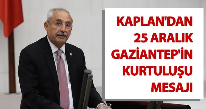 CHP'li Kaplan'dan 25 Aralık mesajı