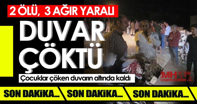 Çocuklar çöken duvarın altında kaldı: 2 ölü, 3 yaralı 