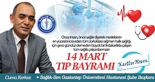 Cuma Kerkez'den 14 Mart Tıp Bayramı Mesajı