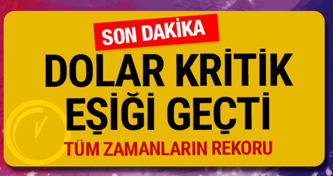 Dolar durmuyor! Tüm zamanların rekorunu kırdı...