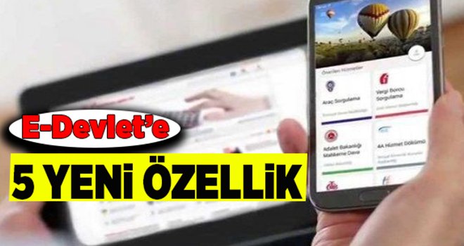 E-Devlet'e 5 yeni bomba özellik daha!