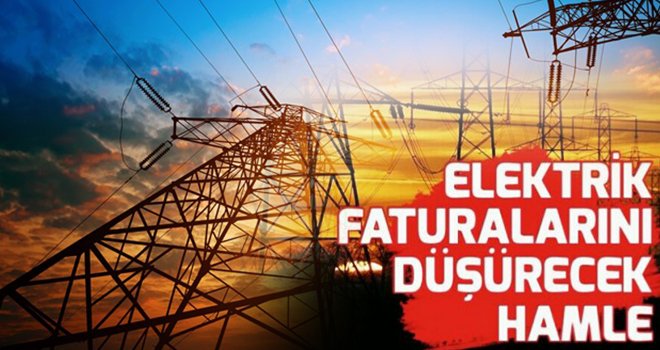 Elektrikte düşük fatura için hamle...