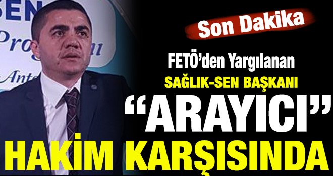 FETÖ'den yargılanan Mehmet Ali Arayıcı o mesajın hesabını verecek