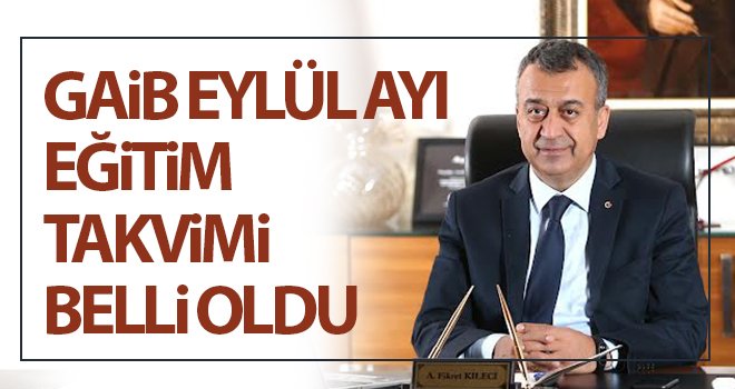 GAİB Eylül ayı eğitim takvimi belli oldu