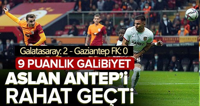 Galatasaray - Gaziantep FK: 2 - 0