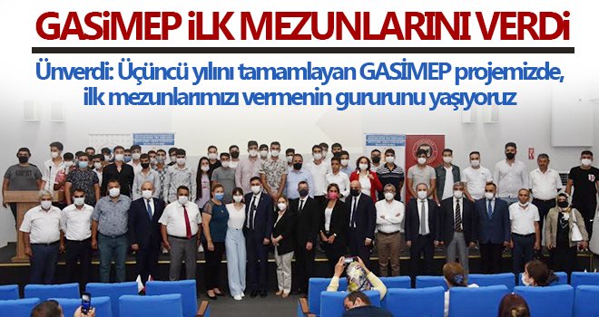 GASİMEP ilk mezunlarını verdi